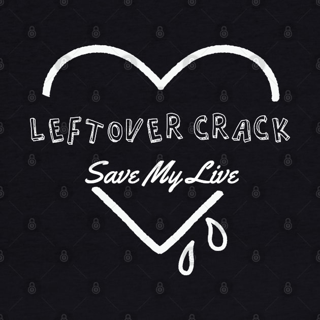 leftover crack ll save my soul by bubur ayam